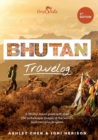 Bhutan Travelog : Bhutan Travel Guide - 2nd Edition - Book