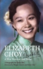 Elizabeth Choy : A War Heroine and More - Book