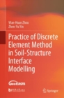 Practice of Discrete Element Method in Soil-Structure Interface Modelling - Book