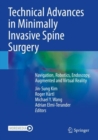 Technical Advances in Minimally Invasive Spine Surgery : Navigation, Robotics, Endoscopy, Augmented and Virtual Reality - Book