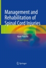 Management and Rehabilitation of Spinal Cord Injuries - Book