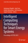 Intelligent Computing Techniques for Smart Energy Systems : Proceedings of ICTSES 2021 - eBook