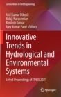 Innovative Trends in Hydrological and Environmental Systems : Select Proceedings of ITHES 2021 - Book