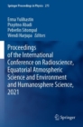 Proceedings of the International Conference on Radioscience, Equatorial Atmospheric Science and Environment and Humanosphere Science, 2021 - Book