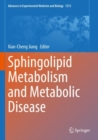 Sphingolipid Metabolism and Metabolic Disease - Book
