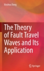 The Theory of Fault Travel Waves and Its Application - Book