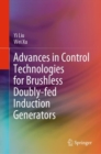 Advances in Control Technologies for Brushless Doubly-fed Induction Generators - eBook