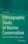 Ethnographic Study of Marine Conservation : Eelgrass Restoration in Hinase, Japan - Book