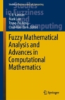 Fuzzy Mathematical Analysis and Advances in Computational Mathematics - Book