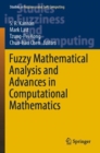Fuzzy Mathematical Analysis and Advances in Computational Mathematics - Book