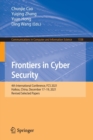 Frontiers in Cyber Security : 4th International Conference, FCS 2021, Haikou, China, December 17-19, 2021, Revised Selected Papers - Book