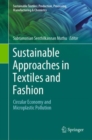 Sustainable Approaches in Textiles and Fashion : Circular Economy and Microplastic Pollution - eBook