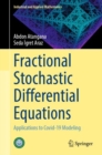Fractional Stochastic Differential Equations : Applications to Covid-19 Modeling - Book