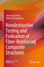 Nondestructive Testing and Evaluation of Fiber-Reinforced Composite Structures - eBook