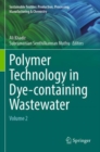 Polymer Technology in Dye-containing Wastewater : Volume 2 - Book