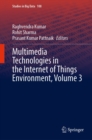Multimedia Technologies in the Internet of Things Environment, Volume 3 - eBook