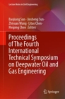 Proceedings of The Fourth International Technical Symposium on Deepwater Oil and Gas Engineering - Book