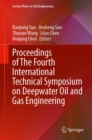 Proceedings of The Fourth International Technical Symposium on Deepwater Oil and Gas Engineering - eBook
