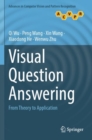 Visual Question Answering : From Theory to Application - Book