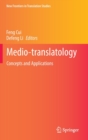 Medio-translatology : Concepts and Applications - Book