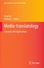 Medio-translatology : Concepts and Applications - Book