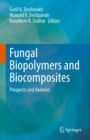 Fungal Biopolymers and Biocomposites : Prospects and Avenues - Book