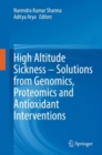 High Altitude Sickness - Solutions from Genomics, Proteomics and Antioxidant Interventions - Book