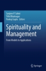 Spirituality and Management : From Models to Applications - Book