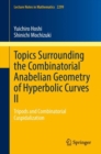 Topics Surrounding the Combinatorial Anabelian Geometry of Hyperbolic Curves II : Tripods and Combinatorial Cuspidalization - eBook