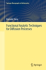 Functional Analytic Techniques for Diffusion Processes - eBook