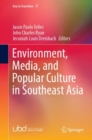 Environment, Media, and Popular Culture in Southeast Asia - eBook