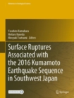 Surface Ruptures Associated with the 2016 Kumamoto Earthquake Sequence in Southwest Japan - Book