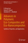 Advances in Polymeric Eco-Composites and Eco-Nanocomposites : Synthesis, Properties, and Applications - eBook