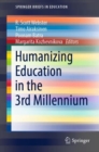 Humanizing Education in the 3rd Millennium - Book