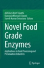 Novel Food Grade Enzymes : Applications in Food Processing and Preservation Industries - Book