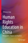 Human Rights Education in China : Perspectives, Policies and Practices - Book
