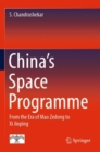 China's Space Programme : From the Era of Mao Zedong to Xi Jinping - Book