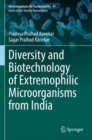 Diversity and Biotechnology of Extremophilic Microorganisms from India - Book