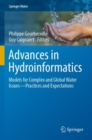 Advances in Hydroinformatics : Models for Complex and Global Water Issues—Practices and Expectations - Book
