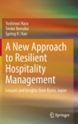 A New Approach to Resilient Hospitality Management : Lessons and Insights from Kyoto, Japan - Book