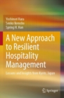 A New Approach to Resilient Hospitality Management : Lessons and Insights from Kyoto, Japan - Book