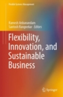 Flexibility, Innovation, and Sustainable Business - Book