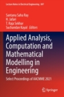 Applied Analysis, Computation and Mathematical Modelling in Engineering : Select Proceedings of AACMME 2021 - Book