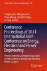 Conference Proceedings of 2021 International Joint Conference on Energy, Electrical and Power Engineering : Power Electronics, Energy Storage and System Control in Energy and Electrical Power Systems - Book