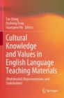 Cultural Knowledge and Values in English Language Teaching Materials : (Multimodal) Representations and Stakeholders - Book
