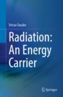 Radiation: An Energy Carrier - eBook