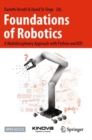 Foundations of Robotics : A Multidisciplinary Approach with Python and ROS - Book