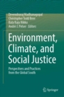 Environment, Climate, and Social Justice : Perspectives and Practices from the Global South - Book