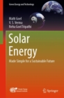 Solar Energy : Made Simple for a Sustainable Future - eBook