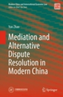 Mediation and Alternative Dispute Resolution in Modern China - eBook